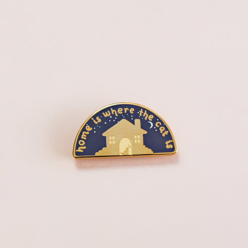 Home is Where the Cat Is - Enamel Pin