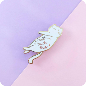 Can't Touch This Enamel Pin